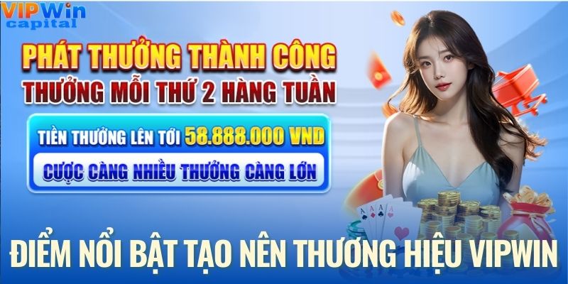 Những điểm nổi bật của nhà cái uy tín VIPWIN